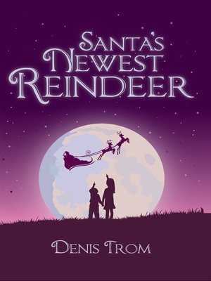 cover image of Santa's Newest Reindeer